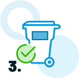 Enjoy clean, fresh bins